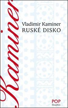 Kniha: Ruské disco - Wladimir Kaminer