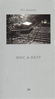Kniha: Noc a déšť - Janota, Vít