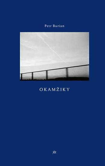 Kniha: Okamžiky - Burian Petr