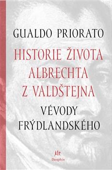 Kniha: Historie života Albrechta z Valdštejna - Alessandro Catalano