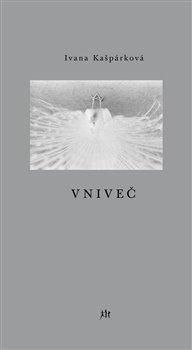 Kniha: Vniveč - Kašpárková, Ivana