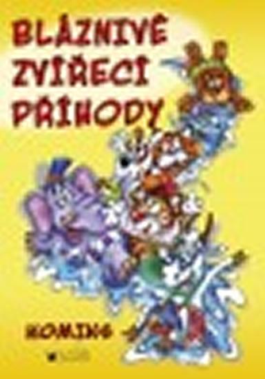 Kniha: Bláznivé zvířecí příhody - Blumentrittová Vlasta