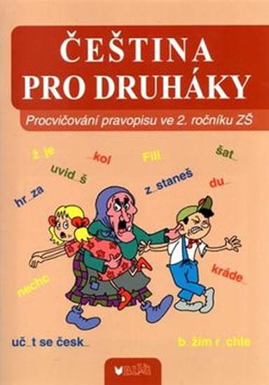 Kniha: Čeština pro druháky: Procvičování pravopisu ve 2. ročníku ZŠ - kolektiv autorů