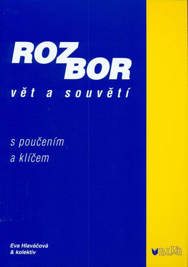 Kniha: Rozbor vět a souvětí - Hlaváčová a kolektiv Eva