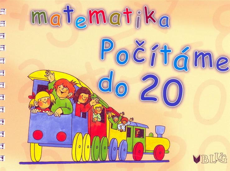 Kniha: Matematika - Počítáme do 20 - Blumentrittová Vlasta