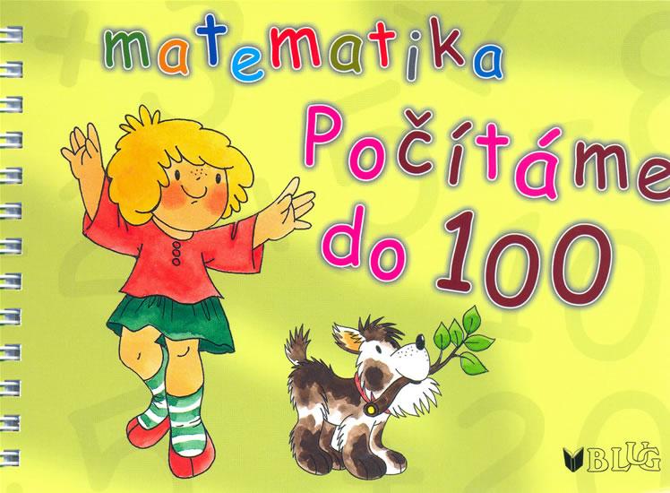 Kniha: Matematika - Počítáme do 100 - Blumentrittová Vlasta