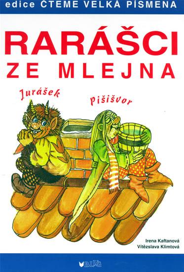 Kniha: Rarášci ze mlejna - Kaftanová Irena