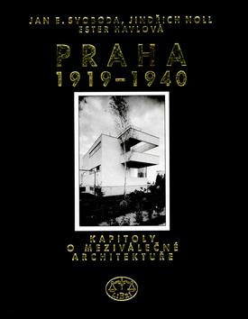 Kniha: Praha 1919-1940 - Jan E. Svoboda