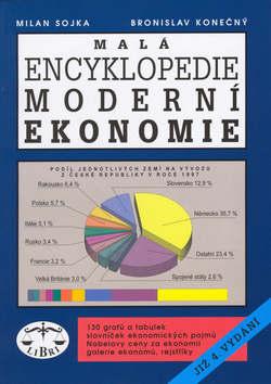 Kniha: Malá encyklopedie moderní ekonomie - Milan Sojka; Bronislav Konečný