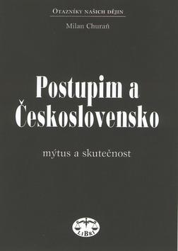 Kniha: Postupim a Československo - Milan Churaň