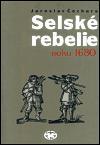 Kniha: Selské rebelie roku 1680 - Jaroslav Čechura