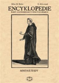 Encyklopedie řádů, kongregací a řeholních společností katolické církve v českých zemích II., 2. sv.