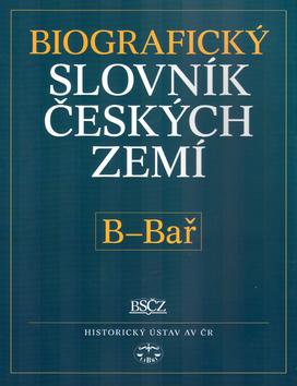 Kniha: Biografický slovník českých zemí, B - Bař - Pavla Vošahlíková