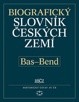 Kniha: Biografický slovník českých zemí, 3. sešit (Bas-Bene) - Pavla Vošahlíková