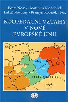 Kniha: Kooperační vztahy v nové Evropské uniiautor neuvedený