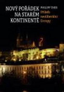 Kniha: Nový pořádek na starém kontinentě - Philipp Ther