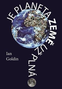 Kniha: Je planeta Země už plná? - Ian Goldin