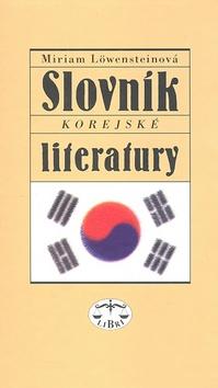 Kniha: Slovník korejské literatury - Miriam Löwensteinová