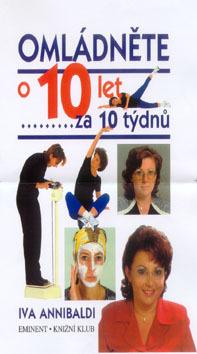 Kniha: Omládněte o 10 let za 10 týdnů - Iva Annibaldi
