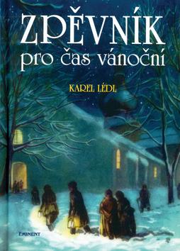 Kniha: Zpěvník pro čas vánoční - Karel Lédl