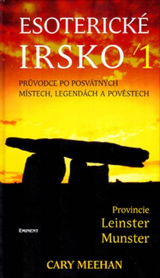 Kniha: Esoterické Irsko 1 - Meehan Cary