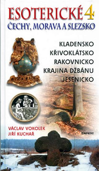 Kniha: Esoterické Čechy, Morava Slezsko 4. - Vokolek, Kuchař