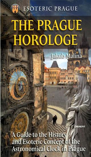 Kniha: The Prague Horologe - Malina Jakub