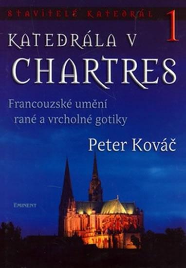 Kniha: Katedrála v Chartres - Kováč Peter