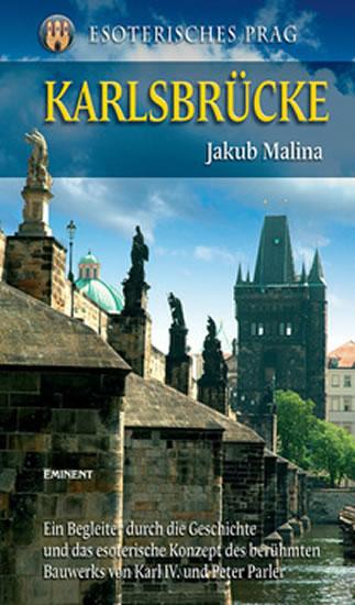 Kniha: Karlsbrücke - Malina Jakub