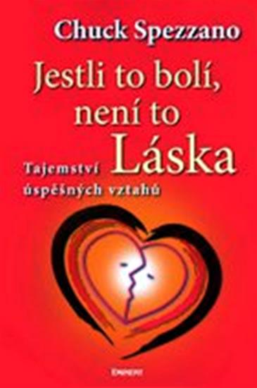 Kniha: Jestli to bolí, není to láska - Spezzano Chuck