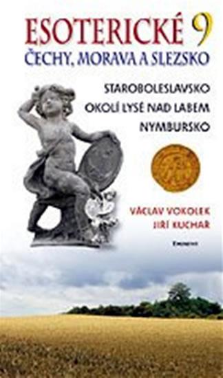 Kniha: Esoterické Čechy, Morava a Slezsko 9 - Vokolek Václav