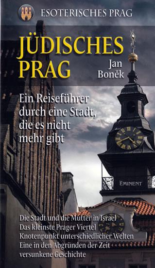 Kniha: Jüdisches Prag/Židovská Praha - německy - Boněk Jan