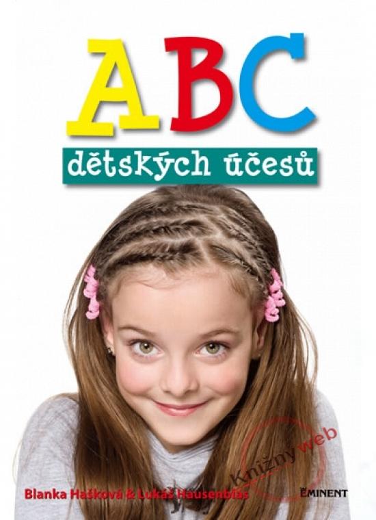 Kniha: ABC dětských účesů - Hašková Blanka