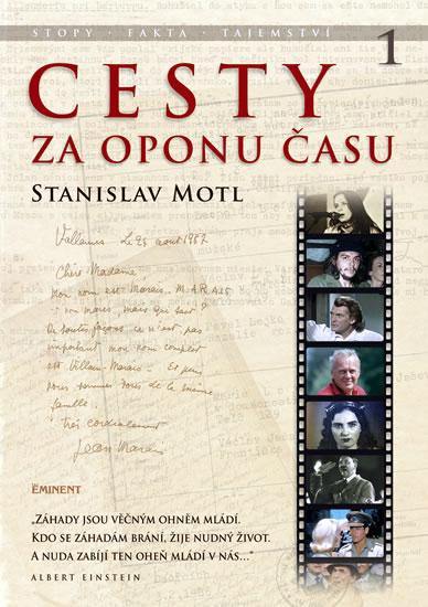 Kniha: Cesty za oponu času - Stopy, fakta, tajemství… - Motl Stanislav