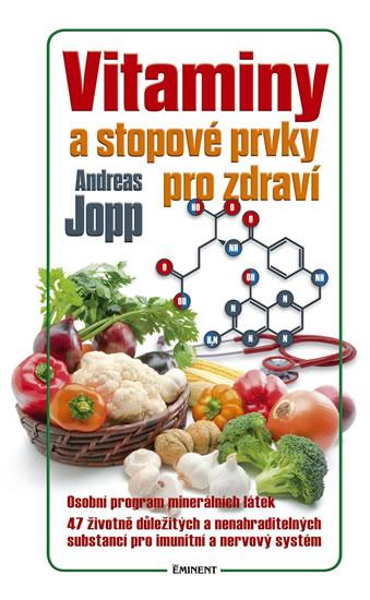 Kniha: Vitaminy a stopové prvky pro zdraví - Jopp Andreas