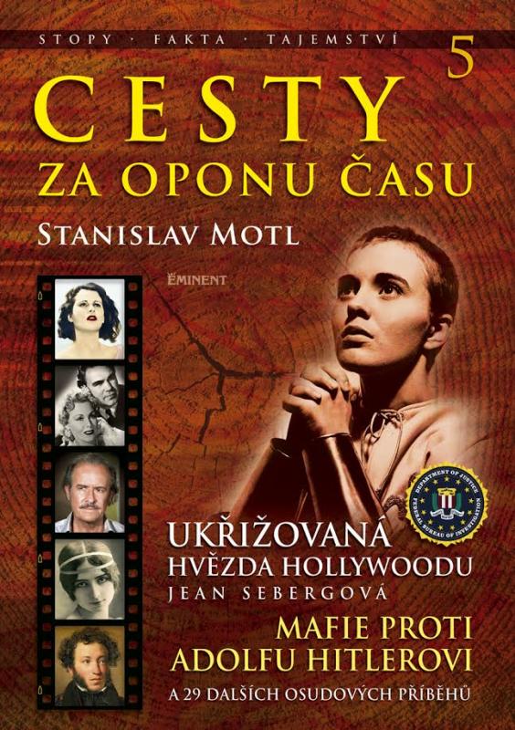 Kniha: Cesty za oponu času 5 - Ukřižovaná hvězda Hollywoodu Jean Sebergová - Motl Stanislav