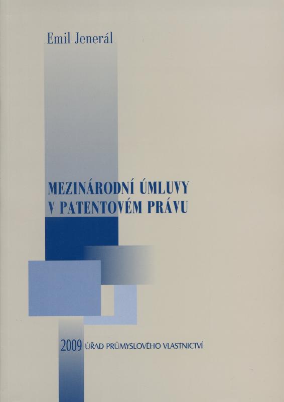 Kniha: Mezinárodní úmluvy v patentovém právu - Emil Jenerál