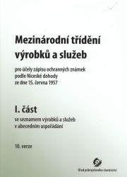 Kniha: Mezinárodní třídění výrobků a služeb (I. a II. část) - Kolektív autorov
