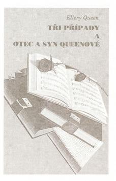 Kniha: Tři případy a otec a syn - Ellery Queen