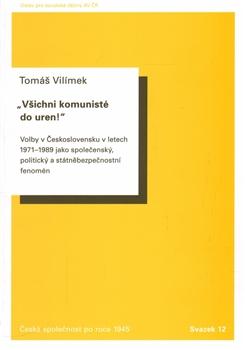 Kniha: Všichni komunisté do uren! - Tomáš Vilímek