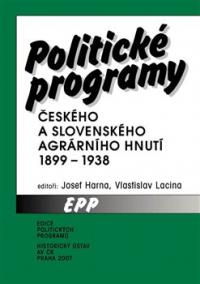 Politické programy českého a slovenského agrárního hnutí 1899-1938