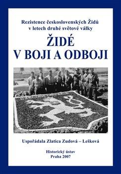 Kniha: Židé v boji a odboji - Zudová - Lešková, Zlatica