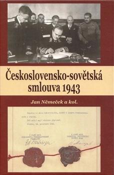 Kniha: Československo-sovětská smlouva 1943 - Jan Němeček