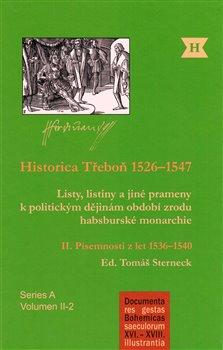 Kniha: Historica Třeboň 1526–1547 - Sterneck, Tomáš