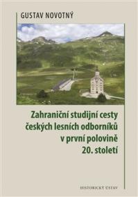 Zahraniční studijní cesty českých lesních odborníků v první polovině 20. století