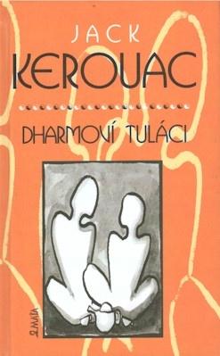 Kniha: Dharmoví tuláci - Jack Kerouac