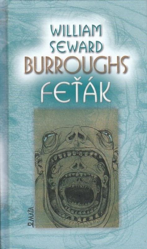 Kniha: Feťák - Burroughs William S.