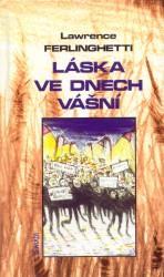 Kniha: Láska ve dnech vášní - Lawrence Ferlinghetti