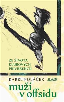 Kniha: Muži v offsidu - Karel Poláček