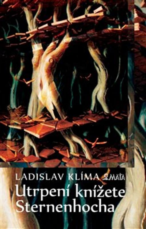 Kniha: Utrpení knížete Sternenhocha - Ladislav Klíma